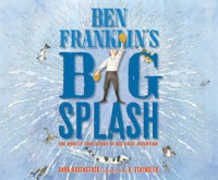 Ben_Franklin_s_Big_Splash
